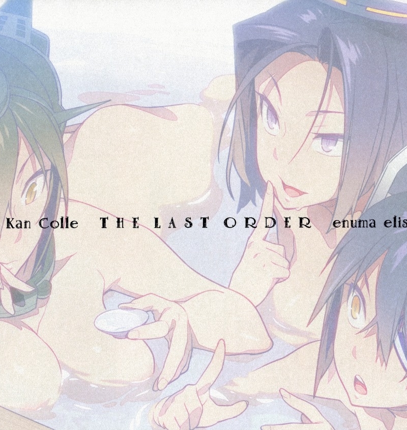 THE LAST ORDER (Kantai Collection) Oneshot - Trang 52